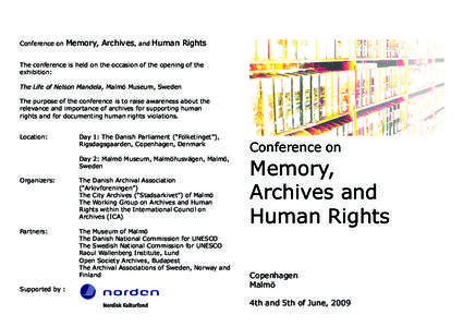 Conference on  Memory, Archives, and Human Rights The conference is held on the occasion of the opening of the exhibition: