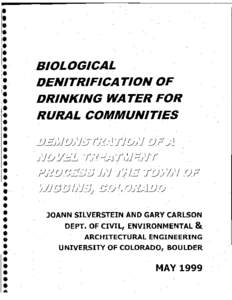 BIOLOGICAL DENITRIFICATION OF DRINKING WATER FOR RURAL COMMUNITIES * •