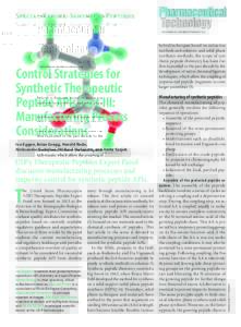 Special Report: Synthetic Peptides  PharmTech.com ELECTRONICALLY REPRINTED FROM MAY 2014