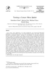 ARTICLE IN PRESS  Int. J. Human-Computer Studies[removed]–776 Testing a Cancer Meta Spider Hsinchun Chen*, Haiyan Fan, Michael Chau,