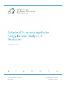 Behavioral Economics Applied to Energy Demand Analysis: A Foundation