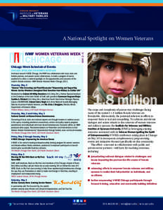 A National Spotlight on Women Veterans  Chicago Week Schedule of Events CHICAGO: SPOTLIGHT ON WOMEN VETERANS Anchored around V-WISE Chicago, the IVMF has collaborated with local, state and federal partners, and private s