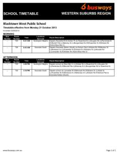 WESTERN SUBURBS REGION  SCHOOL TIMETABLE Blacktown West Public School Timetable effective from Monday 21 October 2013 Amended[removed]