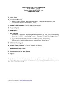 CITY OF SHELTON - CITY COMMISSION Study Session Agenda Monday, March 28, 2016 2:00 p.m. Shelton Civic Center  A. Call to Order