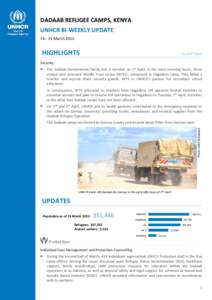 DADAAB REFUGEE CAMPS, KENYA UNHCR BI-WEEKLY UPDATEMarch 2015 HIGHLIGHTS