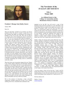 The Newsletter of the ITALIAN ART SOCIETY XXI, 1 Winter 2009 An Affiliated Society of the College Art Association and the