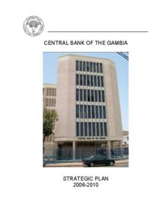 CENTRAL BANK OF THE GAMBIA  STRATEGIC PLAN[removed]  TABLE OF CONTENTS