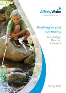 Investing for your community Our Strategic Direction Statement