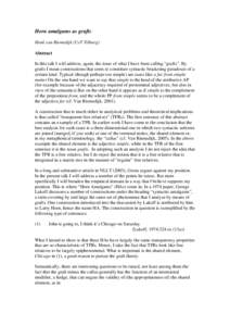 Horn amalgams as grafts Henk van Riemsdijk (UvT Tilburg) Abstract In this talk I will address, again, the issue of what I have been calling “grafts”. By grafts I mean constructions that seem to constitute syntactic b