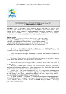 Mairie d’ONDRES : compte-rendu du Conseil Municipal du 23 mai[removed]COMPTE-RENDU du CONSEIL MUNICIPAL du 23 mai 2014 à 20h00 en Mairie d’ONDRES PRÉSENTS : Eric GUILLOTEAU ; Alain ARTIGAS ; Philippe BACQUÉ ; Eric B