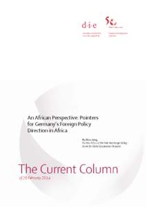An African Perspective: Pointers for Germany’s Foreign Policy Direction in Africa By Abou Jeng, Postdoc Fellow at the Käte Hamburger Kolleg / Center for Global Cooperation Research