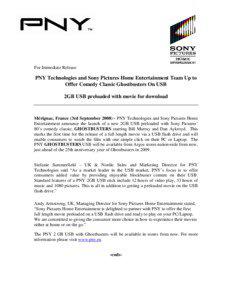 For Immediate Release  PNY Technologies and Sony Pictures Home Entertainment Team Up to
