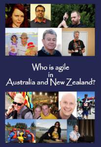 Who is agile in Australia & New Zealand? YvesHanoulle, Sunish Chabba, Venkatesh Krishnamurthy and Renee Troughton This book is for sale at http://leanpub.com/whoisagileAustralia