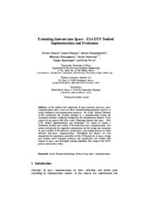 Extending Internet into Space – ESA DTN Testbed Implementation and Evaluation Christos Samaras1, Ioannis Komnios1, Sotirios Diamantopoulos1, Efthymios Koutsogiannis1, Vassilis Tsaoussidis1*, Giorgos Papastergiou2, and 