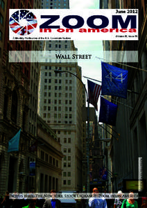 Wall Street  Wall Street in New York Photo: BozenaPilat In this issue: The New York Stock Exchange	 Zoom in on America