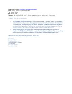 From: Beth Lovaas [mailto:[removed]] Sent: Friday, October 17, 2014 3:27 PM To: Helder, Randy Cc: Gillum, Leah Subject: RE: NAIC NOTICE - MAP - Market Regulation Summit Action Items - Comments