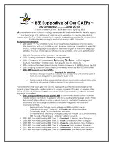 ~ BEE Supportive of Our CAEPs ~ An Overview…………June 2012 J. Smith-Herriott, Chair - REP Provincial Spelling BEE A comprehensive educational strategy developed for and dedicated to the life, legacy and teachings o