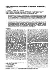 Codon Bias Signatures, Organization of Microorganisms in Codon Space, and Lifestyle A. Carbone,* F. Ke´pe`s,  and A. Zinovyevà *Ge´nomique Analytique, Universite´ Pierre et Marie Curie, INSERM U511, 91, Bd de l’Ho