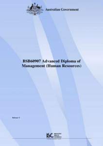 BSB60907 Advanced Diploma of Management (Human Resources) Release: 5  BSB60907 Advanced Diploma of Management (Human Resources)