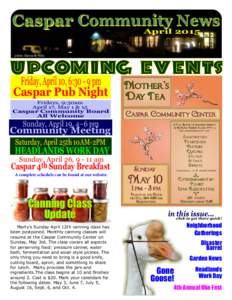 Caspar Community News April 2015 photo: Sienna M Potts upcoming events Friday, April 10, 6:pm