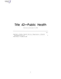 Title 42—Public Health (This book contains parts 1 to 399) Part  CHAPTER I—Public