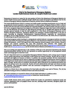 Chief of the Department of Emergency Medicine London Health Sciences Centre, St. Joseph’s Health Care London Expressions of interest are invited for the joint position of Chief of the Department of Emergency Medicine f