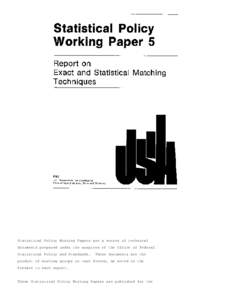 Statistical Policy Working Paper 5 -Report on Exact and Statistical Matching Techniques