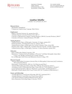 Year of birth missing / Skepticism / Epistemologists / Jonathan Schaffer / Contextualism / Contrastivism / John Hawthorne / Arché / Analytic philosophy / Philosophy / Analytic philosophers / Metaphysicians
