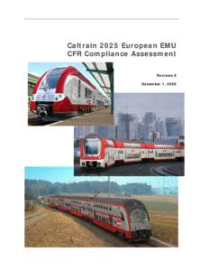 Caltrain 2025 European EMU CFR Compliance Assessment Revision 8 December 1, 2009  Caltrain European EMU CFR Compliance Evaluation