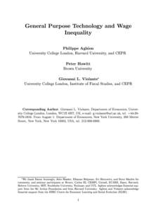 General Purpose Technology and Wage Inequality Philippe Aghion University College London, Harvard University, and CEPR  Peter Howitt