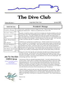The Dive Club Long Island, New York Volume 20, Issue 1  President’s Message