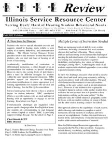 Review Illinois Service Resource Center Serving Deaf/ Hard of Hearing Student Behavioral Needs A Technical Assistance Center of the Illinois State Board of Education[removed]Voice[removed]TTY