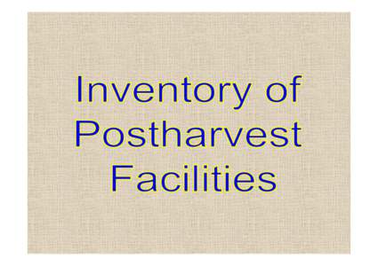 Inventory of Postharvest Facilities_b [Compatibility Mode]