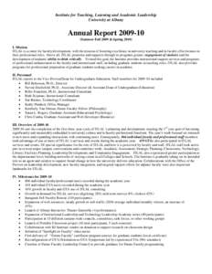 Institute for Teaching, Learning and Academic Leadership University at Albany Annual Report[removed]Summer-Fall 2009 & Spring[removed]I. Mission