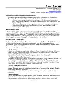 ERIC BRAEM 644 Dayton Avenue #4, Saint Paul, MN[removed]2276 [removed] Portfolio available online at http://portfolio.thelevel.org SUMMARY OF PROFESSIONAL QUALIFICATIONS