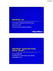 Cardiology / Implants / Prosthetics / Ventricular assist device / Heart failure / Thoratec / O. H. Frazier / Medicine / Anatomy / Interventional cardiology