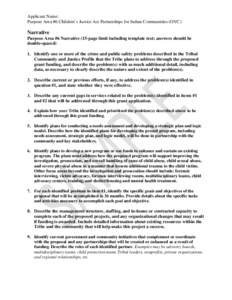 Applicant Name: Purpose Area #6 Children’s Justice Act Partnerships for Indian Communities (OVC) Narrative Purpose Area #6 Narrative (15-page limit including template text; answers should be double-spaced)