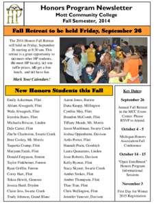 Honors Program Newsletter Mott Community College Fall Semester, 2014 Fall Retreat to be held Friday, September 26 The 2014 Honors Fall Retreat