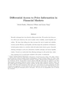 Differential Access to Price Information in Financial Markets David Easley, Maureen O’Hara and Liyan Yang∗ June, 2012  Abstract