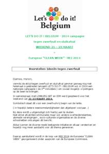 LET’S DO IT ! BELGIUM[removed]campagne tegen zwerfvuil en sluikafval WEEKEND 21 – 23 MAART + Europese “CLEAN WEEK”- MEI 2014