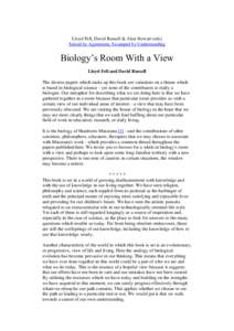Lloyd Fell, David Russell & Alan Stewart (eds) Seized by Agreement, Swamped by Understanding Biology’s Room With a View Lloyd Fell and David Russell The diverse papers which make up this book are variations on a theme 