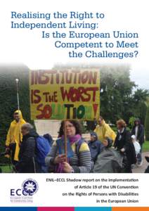 Realising the Right to Independent Living: Is the European Union Competent to Meet the Challenges?