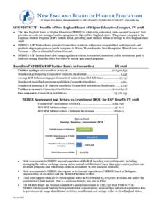 CONNECTICUT - Benefits of New England Board of Higher Education Compact, FY 2018 • The New England Board of Higher Education (NEBHE) is a federally authorized, state-created “compact” that provides several cost-sav