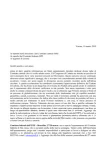 Verona, 19 marzo 2010 Ai membri della Direzione e del Comitato centrale MFE Ai membri del Comitato federale GFE Ai segretari di sezione Gentili amiche e cari amici, prima di darvi qualche informazione sui futuri appuntam