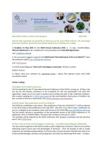 Dear GSCN members, friends and colleagues,  May 2015 with the May newsletter we would like to inform you on the latest GSCN activities. The new design with short headlines and further information below aims to facilitate