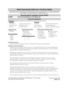 Rapid Assessment Reference Condition Model The Rapid Assessment is a component of the LANDFIRE project. Reference condition models for the Rapid Assessment were created through a series of expert workshops and a peer-rev