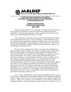 Political corruption / Voter suppression / Deceptive Practices and Voter Intimidation Prevention Act / Voter registration / Mexican American Legal Defense and Educational Fund / Electronic voting / John D. Trasvina / Election / Ballot Security Task Force / Politics / Election fraud / Elections