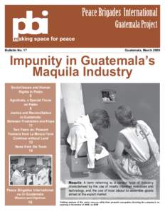 Bulletin No. 17  Guatemala, March 2009 Impunity in Guatemala’s Maquila Industry