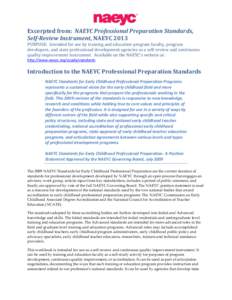 Excerpted from: NAEYC Professional Preparation Standards, Self-Review Instrument, NAEYC 2013 PURPOSE: Intended for use by training and education program faculty, program developers, and state professional development age