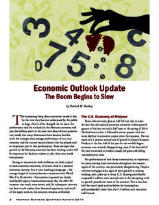 Economic Outlook Update The Boom Begins to Slow by Patrick M. Barkey T